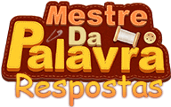 Mestre da Palavra - Respostas